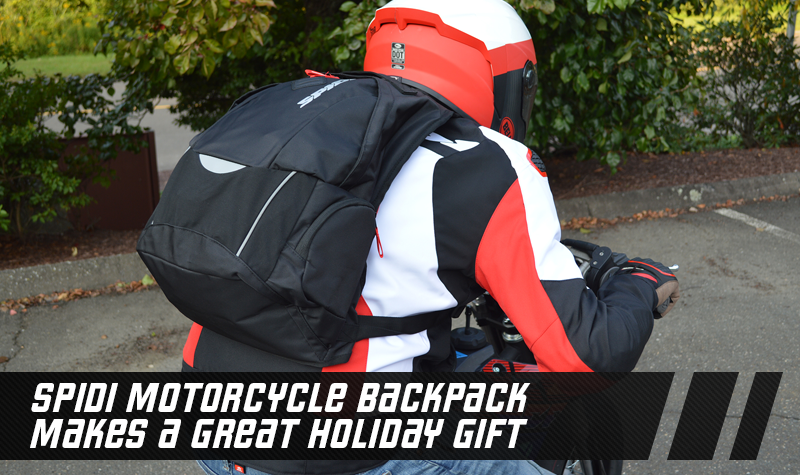 Spidi Motorcycle Backpack Holiday Gift | Article News: MOTO-D Racing